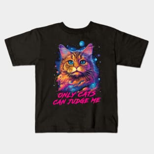 Only Cats Can Judge Me Kids T-Shirt